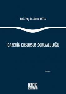 İdarenin Kusursuz Sorumluluğu