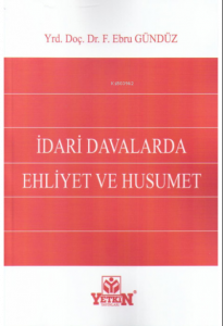 İdari Davalarında Ehliyet ve Husumet