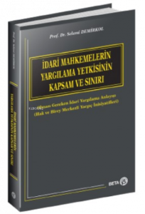İdari Mahkemelerin Yargılama Yetkisinin Kapsam ve Sınırı