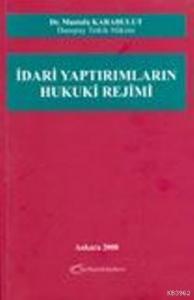 İdari Yaptırımların Hukuki Rejimi