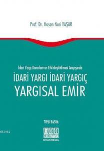 İdari Yargı İdari Yargıç Yargısal Emir