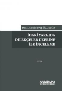İdari Yargıda Dilekçeler Üzerine İlk İnceleme