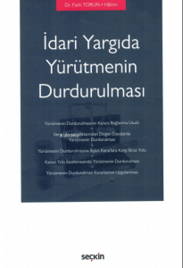 İdari Yargıda Yürütmenin Durdurulması