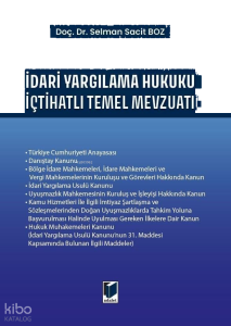 İdari Yargılama Hukuku İçtihatlı Temel Mevzuatı