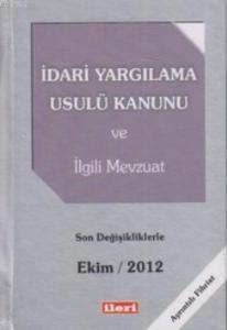 İdari Yargılama Usulü Kanunu ve İlgili Mevzuat