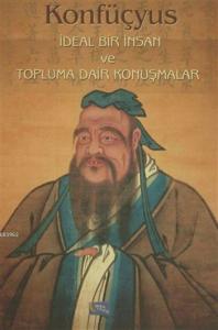 İdeal Bir İnsan ve Topluma Dair Konuşmalar