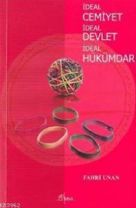 İdeal Cemiyet İdeal Devlet İdeal Hükümdar; Kınalızade Ali'nin Medinetül Fazılası