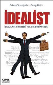 İdealist; İdeal Satışın Rehberi ve Satışın Psikolojisi