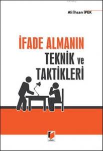 İfade Almanın Teknik ve Taktikleri