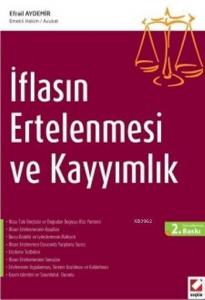 İflasın Ertelenmesi ve Kayyımlık