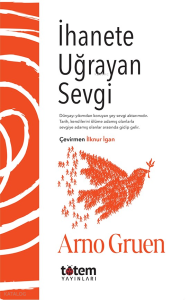 İhanete Uğrayan Sevgi