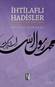 İhtilaflı Hadisler; İmam Şafii'nin Yaklaşımı