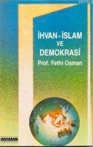 İhvan-ı İslam ve Demokrasi