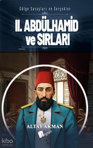 II. Abdülhamid ve Sırları