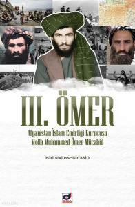 III. Ömer;Afganistan İslam Emirliği Kurucusu Molla Ömer Mücahid