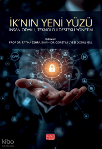 İk’nın Yeni Yüzü - İnsan Odaklı, Teknoloji Destekli Yönetim