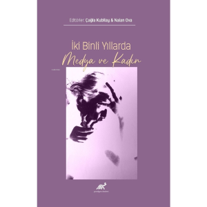 İki Binli Yıllarda Medya ve Kadın