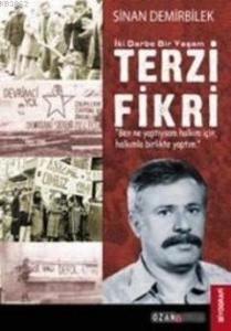 İki Darbe Bir Yaşam| Terzi Fikri