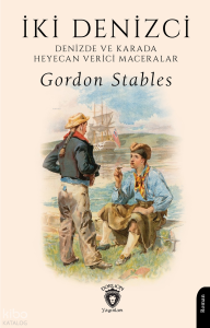 İki Denizci;Denizde ve Karada Heyecan Verici Maceralar