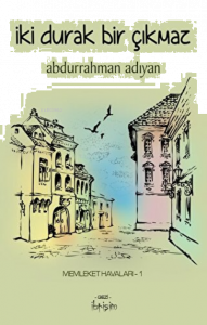 İki Durak Bir Çıkmaz Memleket Havaları - 1