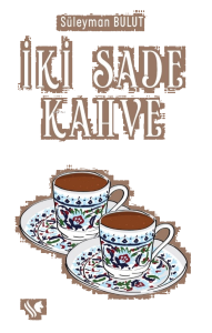 İki Sade Kahve