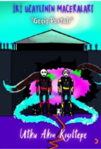 İki Uzaylının Maceraları “Geçiş Portalı”