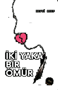 İki Yaka Bir Ömür