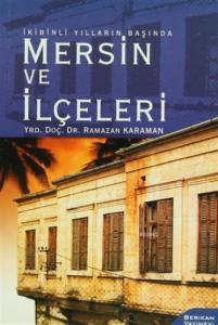 İkibinli Yılların Başında: Mersin ve İlçeleri