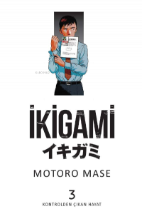 İkigami Cilt 03 – Kontrolden Çıkan Hayat