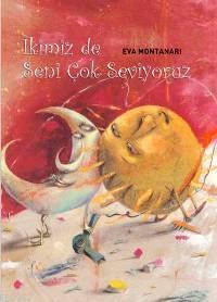 İkimiz de Seni Çok Seviyoruz