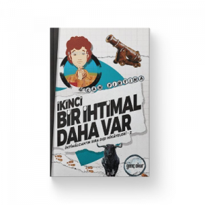 İkinci Bir İhtimal Daha Var