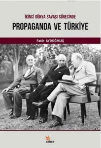 İkinci Dünya Savaşı Süresince Propaganda ve Türkiye
