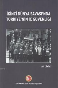 İkinci Dünya Savaşı'nda Türkiye'nin İç Güvenliği