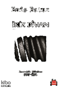 İkiz Divan;Dramatik Şiirler 2017-2024