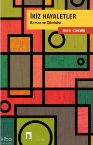 İkiz Hayaletler;Roman ve Şürekâsı