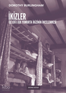 İkizler;Üç Çift Tek Yumurta İkizinin İncelenmesi