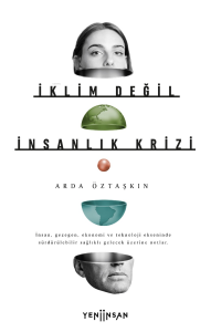 İklim Değil İnsanlık Krizi