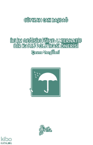 İklim Değişikliğine Alternatif Bir Kamu Politikası Önerisi