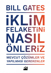 İklim Felaketini Nasıl Önleriz