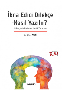 İkna Edici Dilekçe Nasıl Yazılır?