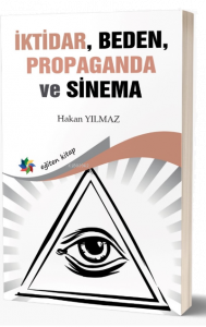 İktidar, Beden, Propaganda ve Sinema