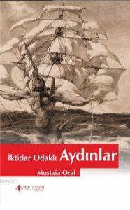 İktidar Odaklı Aydınlar