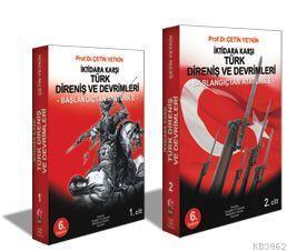 İktidara Karşı Türk Direniş ve Devrimleri (2 Cilt); Başlangıçtan Atatürk'e