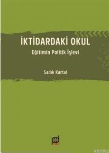 İktidardaki Okul; Eğitimin Politik İşlevi