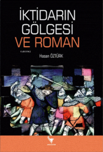 İktidarın Gölgesi Ve Roman