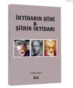 İktidarın Şiiri ve Şiirin İktidarı