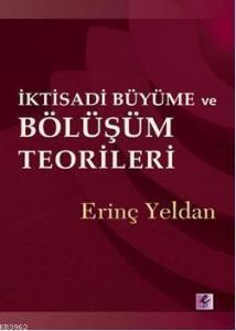 İktisadi Büyüme ve Bölüşüm Teorileri