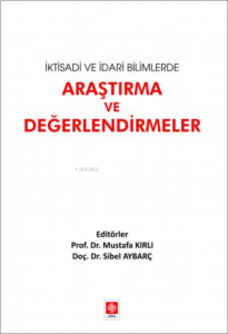 İktisadi ve İdari Bilimlerde Araştırma ve Değerlendirmeler