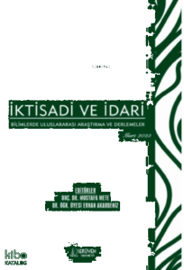 İktisadi ve İdari Bilimlerde Uluslararası Araştırma ve Derlemeler / Mart 2023