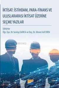 İktisat: İstihdam, Para‐Finans Ve Uluslararası İktisat Üzerine Seçme Yazılar